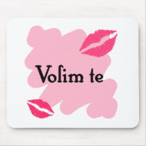 Volim te - Serbian I love you Mousepad