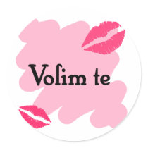 Volim te - Serbian I love you Round Sticker