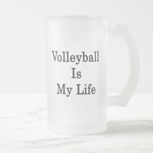 Volleyball Is My Life Mugs