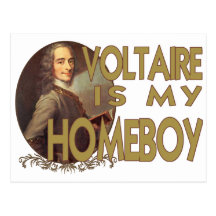 Voltaire Is My Homeboy Post Cards