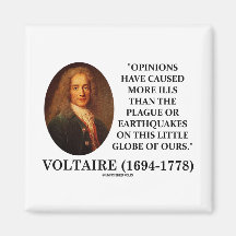 Voltaire Opinions Have Caused More Ills Plague Refrigerator Magnet