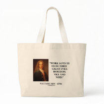 Voltaire Work Saves Us Three Great Evils Boredom Canvas Bag