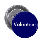 Volunteer Button for Business, School, Theatre etc