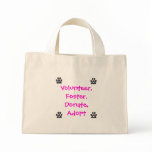 Volunteer, Foster, Donate, Adopt Tote bags