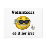Volunteers do it for free postcards