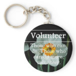 Volunteers do more for others keychains