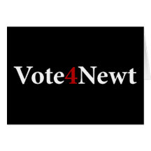 Vote for Newt Greeting Cards