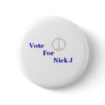 Vote For Nick J. buttons