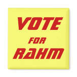 VOTE FOR RAHM FRIDGE MAGNET