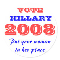 Vote Hillary 2008 Sticker - Put your woman