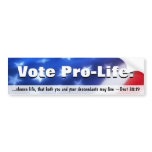 Vote Pro-Life, Conservative Patriotic Bumper Sticker