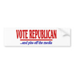 Vote Republican ... and piss off the media bumper stickers