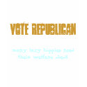 vote republican , many lazy hippies need their ... t-shirts