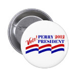 Vote Rick Perry for President 2012 Pinback Buttons