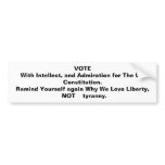 VOTE With Intellect, and Admiration for The US ... bumper stickers