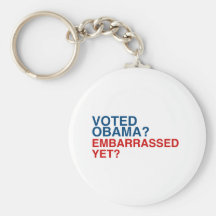 VOTED OBAMA? EMBARRASSED YET? KEY CHAINS