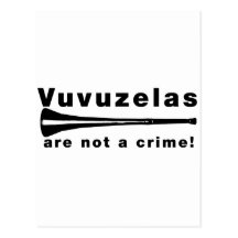 Vuvuzelas are not a crime post cards