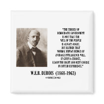 W.E.B. Dubois Theory Of Democratic Government Magnets
