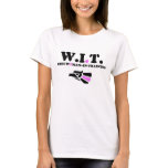 W.I.T. - Wingwoman in Training T-Shirt