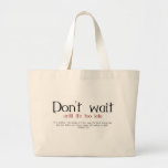 Wait Bag bags
