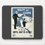 Wait On Curb Mouse Pad