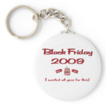 Waited all year for Black Friday shopping Key Chain