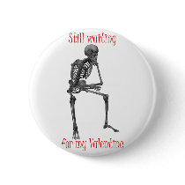 Waiting for my Valentine funny t-shirts and gifts. Pin