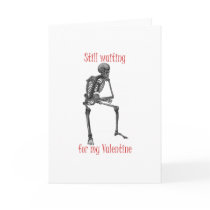 Waiting for my Valentine funny t-shirts and gifts. Greeting Card