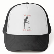 Waiting for my Valentine funny t-shirts and gifts. Hats