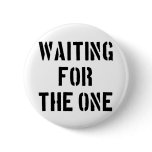 Waiting For The One buttons
