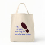 Waiting for the Other Shoe Canvas Bags