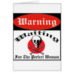 Waiting For The Perfect Woman Cards