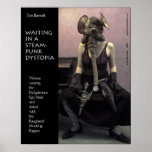 Waiting in a Steampunk Dystopia posters