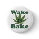 Wake and Bake buttons