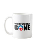WAKE ME WHEN HE'S GONE mugs