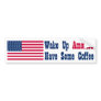 Wake Up America! Bumper Stickers