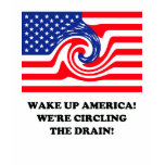 Wake Up America! t-shirts