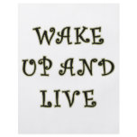Wake Up And Live flyers