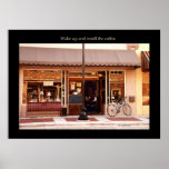 Wake Up and smell the coffee posters