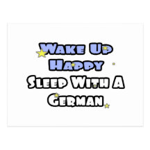 Wake Up Happy...Sleep With a German Postcards