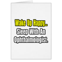 Wake Up Happy...Sleep With An Ophthalmologist