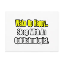 Wake Up Happy...Sleep With An Ophthalmologist