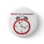 WAKE UP JACKSON buttons