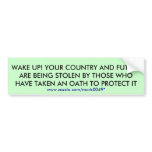 WAKE UP! YOUR COUNTRY... BUMPER STICKERS