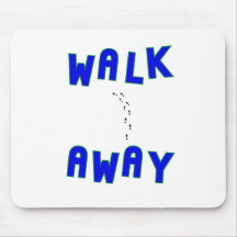 Walk Away Mouse Mat