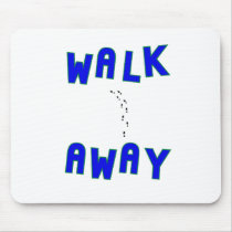 Walk Away Mouse Mat