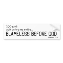 Walk before God Blamelessly Bumper Stickers