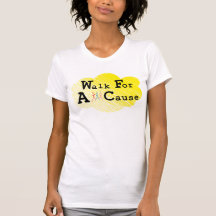 Walk For a Cause T Shirt