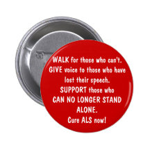 WALK for those who can't. GIVE voice to those w... Pinback Buttons