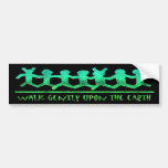 Walk Gently Bumpersticker Bumper Sticker